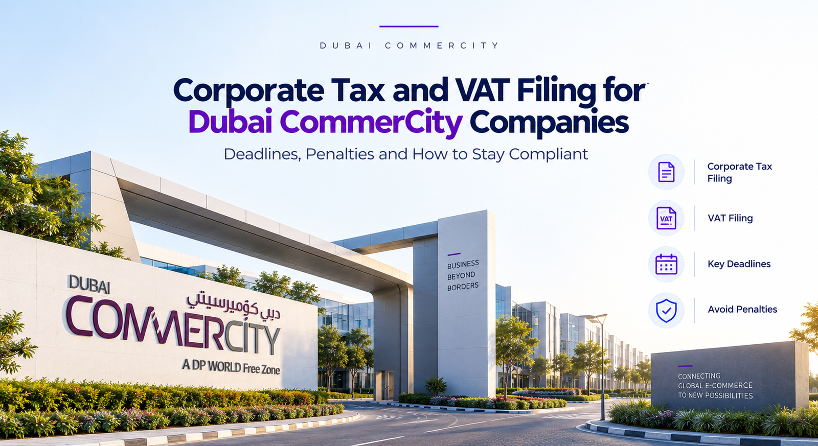 Corporate Tax and VAT Filing for Dubai CommerCity Companies: Deadlines, Penalties and How to Stay Compliant