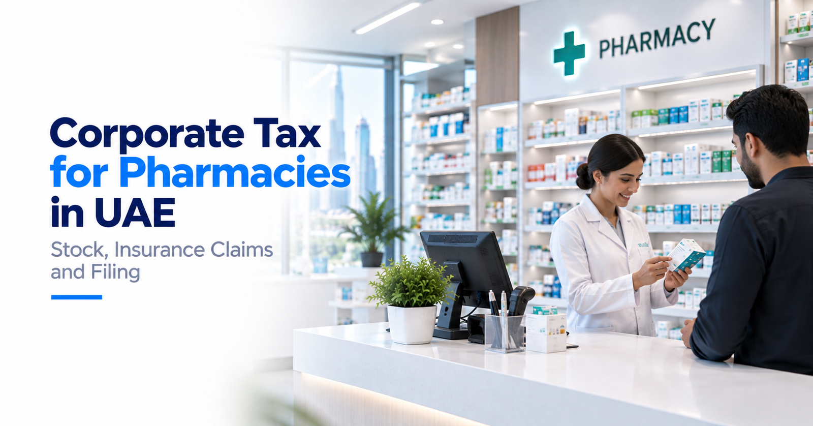 Corporate Tax for Pharmacies in UAE: Stock, Insurance Claims and Filing
