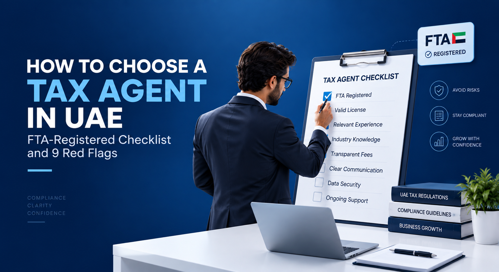How to Choose a Tax Agent in UAE: FTA-Registered Checklist and 9 Red Flags