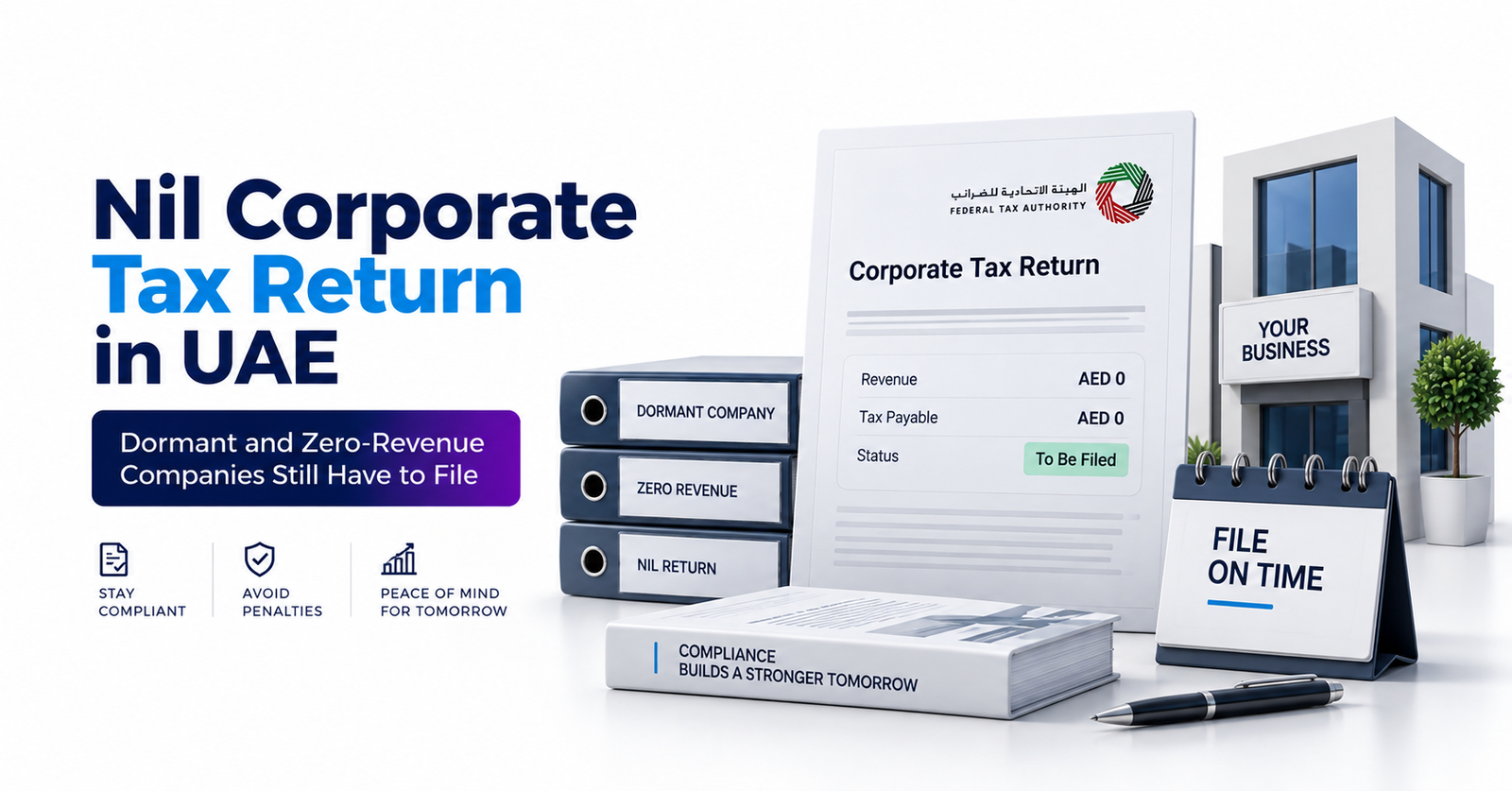 Nil Corporate Tax Return in UAE: Dormant and Zero-Revenue Companies Still Have to File