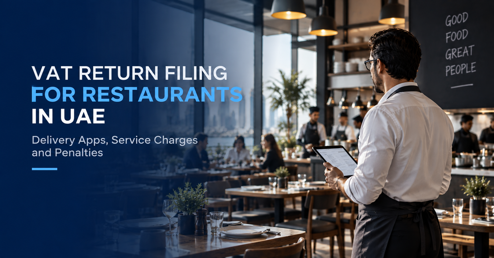 VAT Return Filing for Restaurants in UAE: Delivery Apps, Service Charges and Penalties
