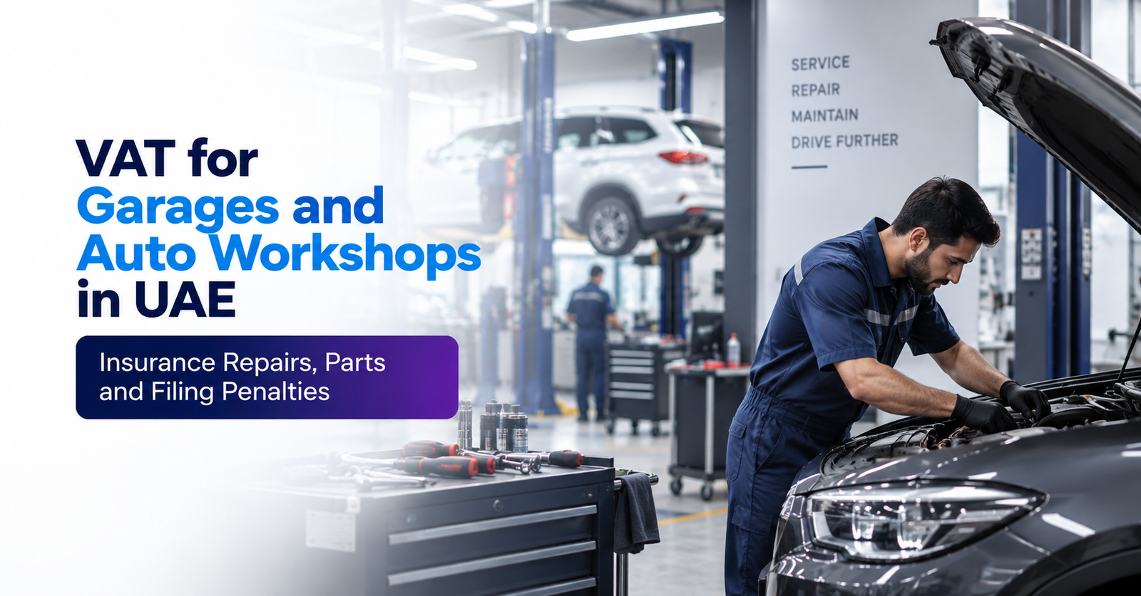 VAT for Garages and Auto Workshops in UAE: Insurance Repairs, Parts and Filing Penalties
