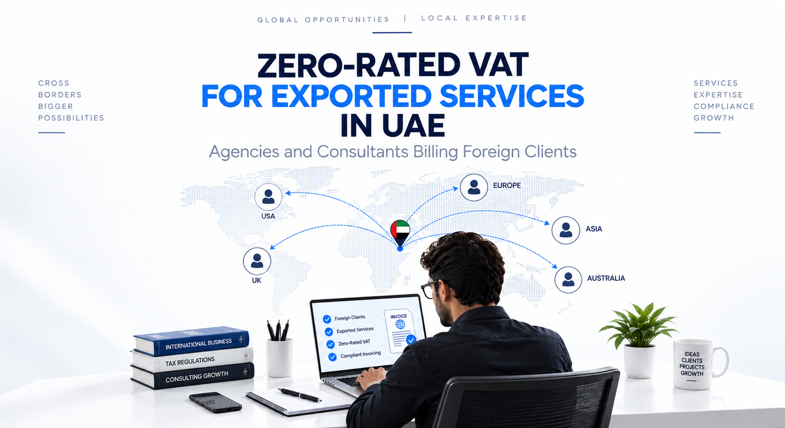 Zero-Rated VAT for Exported Services in UAE: Agencies and Consultants Billing Foreign Clients